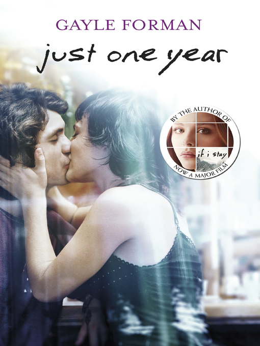 Title details for Just One Year by Gayle Forman - Available